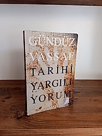 Tarihi Yargılıyorum -  Gündüz Vassaf - İletişim Yayınları, 2. El Kitap