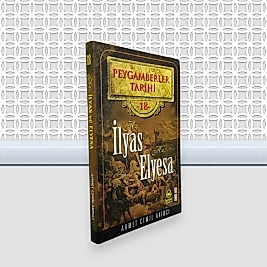 Peygamberler Tarihi 18. Cilt İlyas ve Elyesa A.S.
