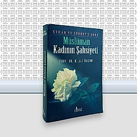 Kur'an ve Sünnete Göre Müslüman Kadının Şahsiyeti 2. El