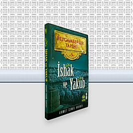 Peygamberler Tarihi 9. Cilt İshak ve Yakub A.S.