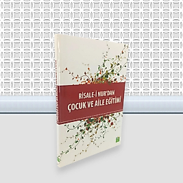 Risale-i Nurdan Çocuk Ve Aile Eğitimi