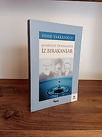 Maneviyat Dünyamızda İz Bırakanlar -  Vehbi Vakkasoğlu - Nesil Yayınları, 2. El Kitap